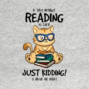 A Day Without Reading T-Shirt